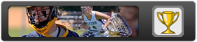 Follow every lacrosse playoff tournament as teams make a run at a championship.